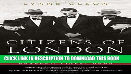Best Seller Citizens of London: The Americans Who Stood with Britain in Its Darkest, Finest Hour