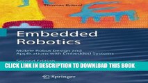 [READ] Ebook Embedded Robotics: Mobile Robot Design and Applications with Embedded Systems