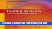 [READ] Ebook Trading Systems: Theory and Immediate Practice (Perspectives in Business Culture)