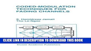 [READ] Ebook Coded-Modulation Techniques for Fading Channels (The Springer International Series in