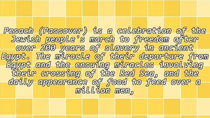 Pesach (Passover) - A Celebration of Freedom, History, Tradition and Family Continuity