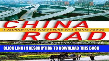[READ PDF] EPUB China Road: A Journey into the Future of a Rising Power Full Online