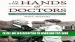 Ebook In the Hands of Doctors: Touch and Trust in Medical Care Free Read