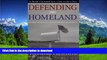 READ  Defending the Homeland: Domestic Intelligence, Law Enforcement, and Security (Contemporary