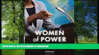 READ BOOK  Women of Power: Half a Century of Female Presidents and Prime Ministers Worldwide  GET