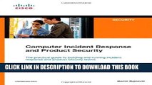 [READ] Ebook Computer Incident Response and Product Security (Cisco Press Networking Technology