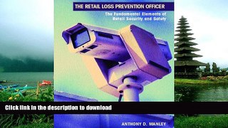 FAVORITE BOOK  The Retail Loss Prevention Officer: The Fundamental Elements of Retail Security