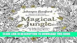Best Seller Magical Jungle: An Inky Expedition and Coloring Book for Adults Free Read