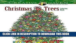 Ebook Creative Haven Christmas Trees Coloring Book (Adult Coloring) Free Read