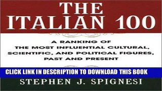 Ebook The Italian 100: A Ranking of the Most Influential Cultural, Scientific, andPolitical