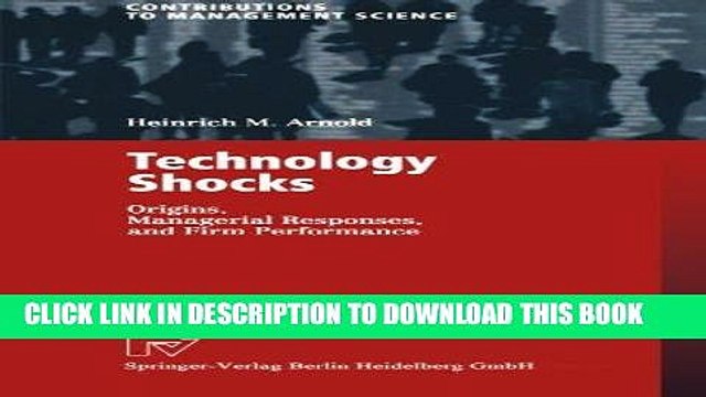 [READ] Ebook Technology Shocks: Origins, Managerial Responses, and Firm Performance (Contributions