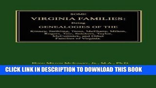 Best Seller Some Virginia Families: Being Genealogies of the Kinney, Stribling, Trout, McIlhany,