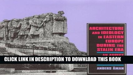 [READ] Online Architecture and Ideology in Eastern Europe during the Stalin Era: An Aspect of