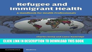 Best Seller Refugee and Immigrant Health: A Handbook for Health Professionals Free Read