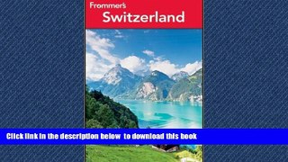liberty books  Frommer s Comprehensive Travel Guide: Switzerland   Liechtenstein  94- 95 (Frommer