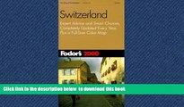 liberty book  Fodor s Switzerland 2000: Expert Advice and Smart Choices, Completely Updated Every