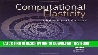 [READ] Ebook Computational Elasticity:  Theory of Elasticity, Finite and Boundary Element Methods