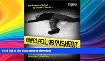 FAVORITE BOOK  Jumped, Fell, or Pushed: How Forensics Solved 50 