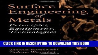 [READ] Ebook Surface Engineering of Metals: Principles, Equipment, Technologies (Materials