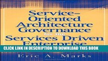 [READ] Online Service-Oriented Architecture (SOA) Governance for the Services Driven Enterprise