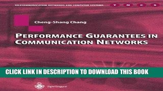 [READ] Ebook Performance Guarantees in Communication Networks (Telecommunication Networks and