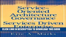 [READ] Ebook Service-Oriented Architecture (SOA) Governance for the Services Driven Enterprise