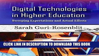 [READ] Ebook Digital Technologies in Higher Education: Sweeping Expectations and Actual Effects