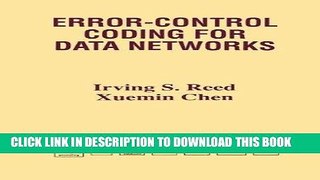 [READ] Ebook Error-Control Coding for Data Networks (The Kluwer International Series in