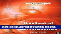 [PDF] Online Handbook of Valves and Actuators: Valves Manual International Full Ebook