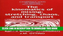 [PDF] Online The Kinematics of Mixing: Stretching, Chaos, and Transport Full Ebook