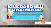 Güneş Gazetesi: Kılıçdaroğlu Biliyor muydu? (07.10.2016)