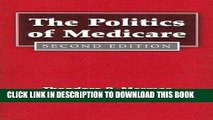 Best Seller The Politics of Medicare: Second Edition (Social Institutions   Social Change Series)
