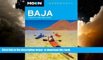 GET PDFbook  Moon Baja: Tijuana to Cabo San Lucas (Moon Handbooks) READ ONLINE