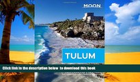 liberty books  Moon Tulum: Including ChichÃ©n ItzÃ¡   the Sian Ka an Biosphere Reserve (Moon