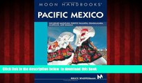 liberty book  Moon Handbooks Pacific Mexico: Including MazatlÃ¡n, Puerto Vallarta, Guadalajara,
