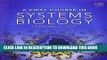 Best Seller A First Course in Systems Biology Free Read