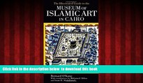 liberty book  The Illustrated Guide to the Museum of Islamic Art in Cairo READ ONLINE