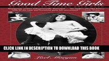 Ebook Good Time Girls of the Alaska-Yukon Gold Rush: Secret History of the Far North Free Download