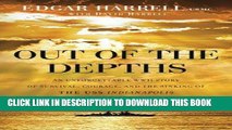 Best Seller Out of the Depths: An Unforgettable WWII Story of Survival, Courage, and the Sinking