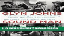 Best Seller Sound Man: A Life Recording Hits with The Rolling Stones, The Who, Led Zeppelin, the