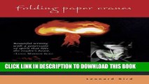 Best Seller Folding Paper Cranes: An Atomic Memoir Free Read