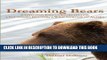 Ebook Dreaming Bears: A Gwich in Indian Storyteller, a Southern Doctor, a Wild Corner of Alaska