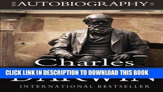 Best Seller The Autobiography of Charles Darwin Free Read
