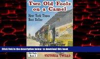 Best book  Two Old Fools on a Camel: From Spain to Bahrain and back again (Old Fools Trilogy)