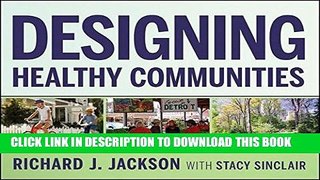 Best Seller Designing Healthy Communities Free Read