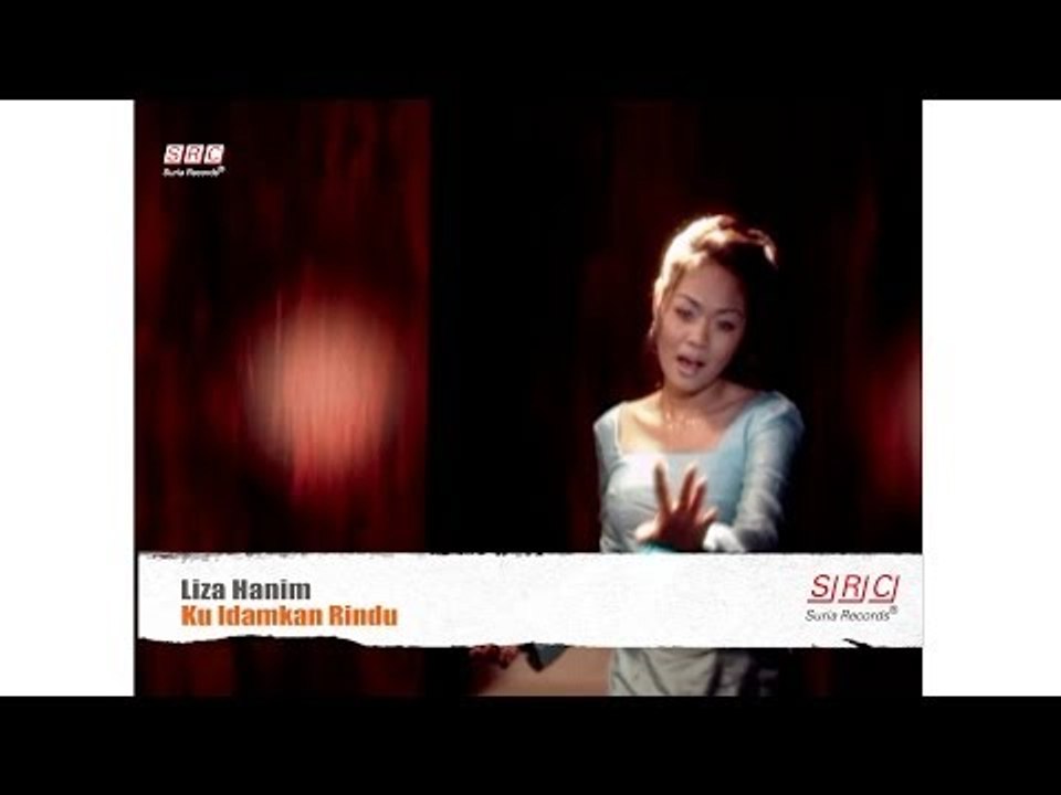 Liza Hanim - Ku Idamkan Rindu ( Official Music  Video - HD )