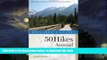 liberty book  Explorer s Guide 50 Hikes Around Anchorage (Explorer s 50 Hikes) BOOOK ONLINE