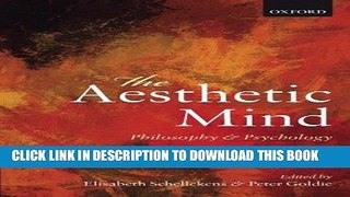 Ebook The Aesthetic Mind: Philosophy and Psychology Free Read