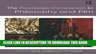 Best Seller The Routledge Companion to Philosophy and Film (Routledge Philosophy Companions) Free