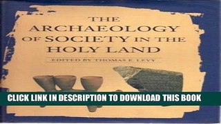 Ebook The Archaeology of Society in the Holy Land Free Read